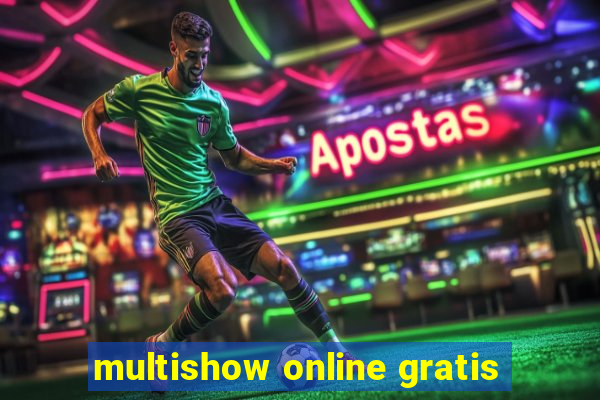 multishow online gratis